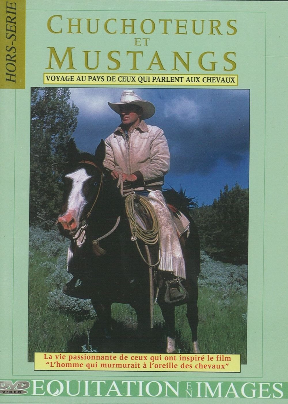 Chuchoteurs et Mustangs : Voyage au Pays de Ceux Qui parlent aux Chevaux dvd