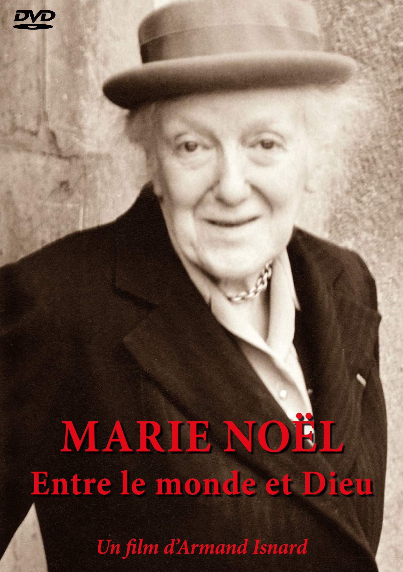 Marie noël, Entre Le Monde et Dieu dvd