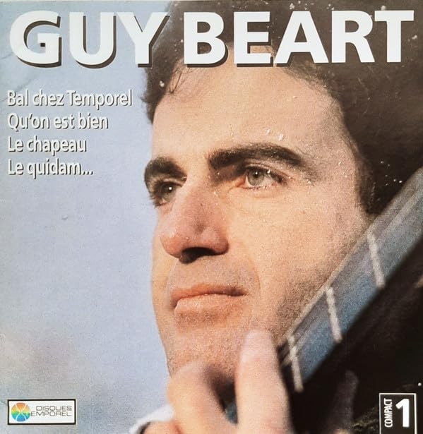 Guy Béart 1957 -1958. Qu'on est bien, Le bal chez Temporel, Le quidam ... cd