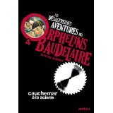 Cauchemar à la scierie-les désastreuses aventures des orphelins baudelaire book