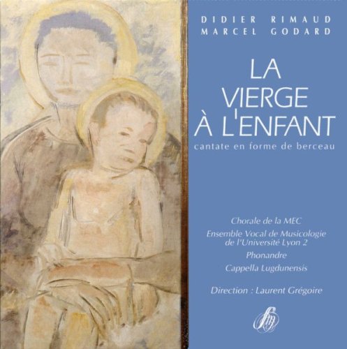 La Vierge a l Enfant / Cantate Classical