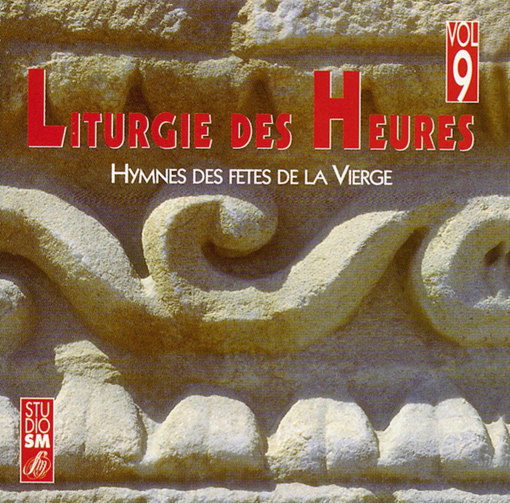Liturgie des Heures Vol 9 Fetes Vie Classical