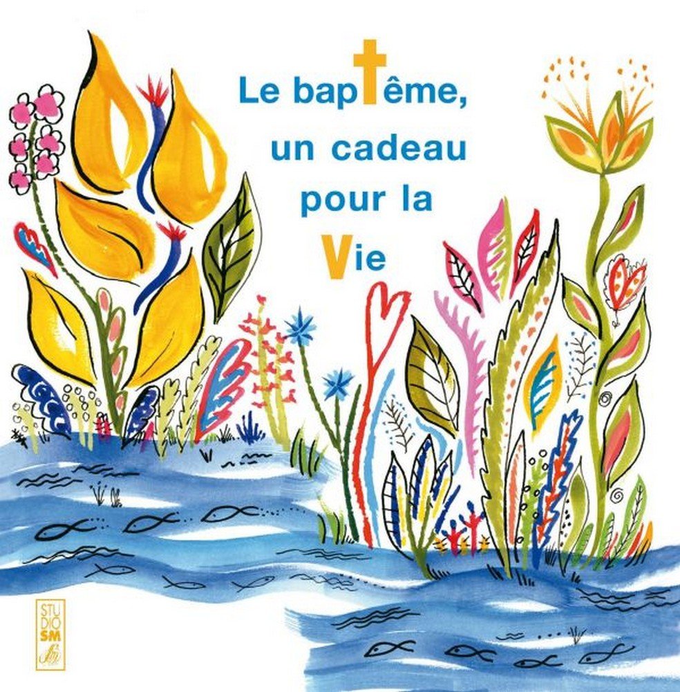 Bapteme un cadeau pour la vie cd