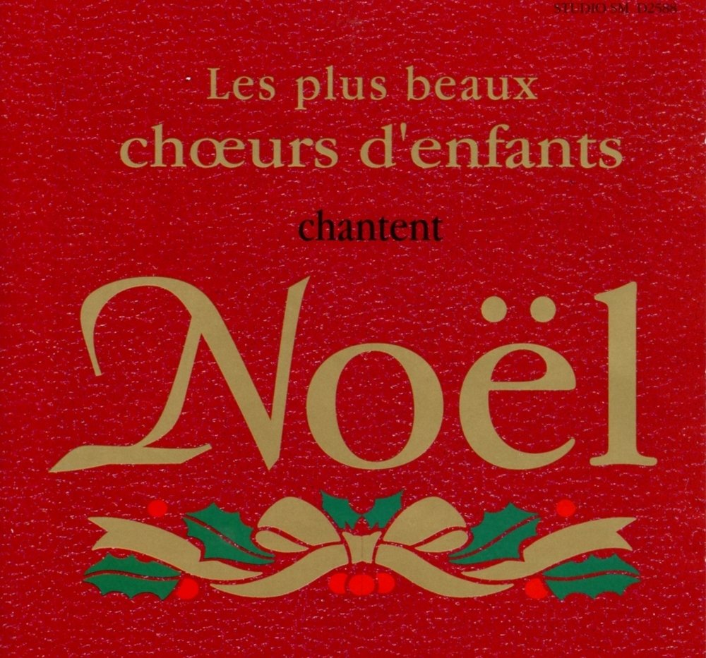 Les plus beaux choeurs d'enfants chantent Noël cd