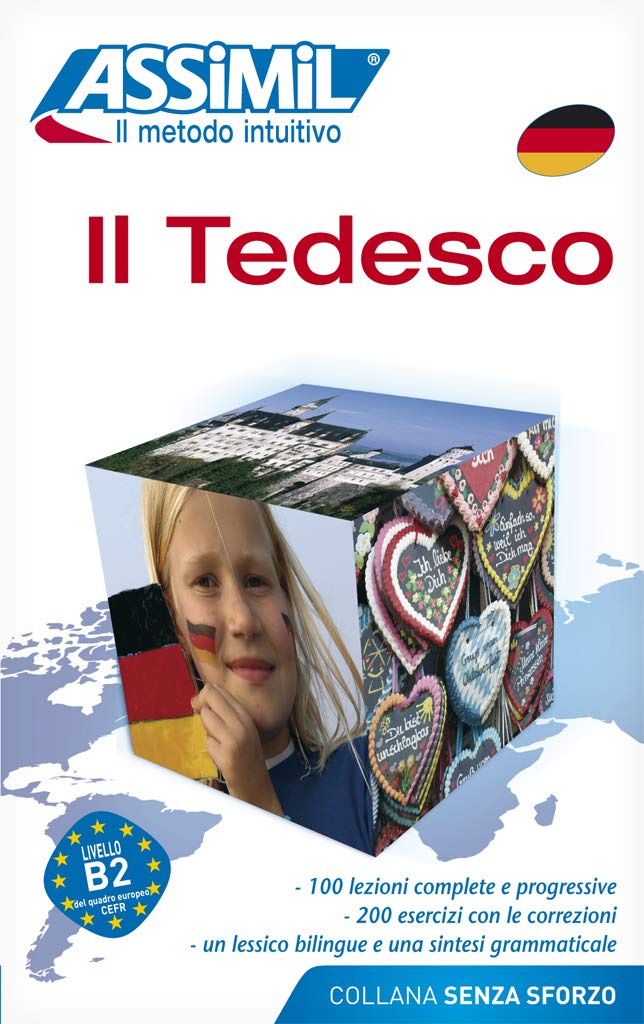 Assimil Il Tedesco: Deutschkurs in italienischer Sprache, Lehrbuch (Niveau A1 – B2) mit 100 Lektionen (Senza sforzo) General education