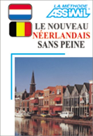 Le Nouveau Néerlandais sans peine (1 livre + coffret de 4 cassettes) Business, Finance & Career
