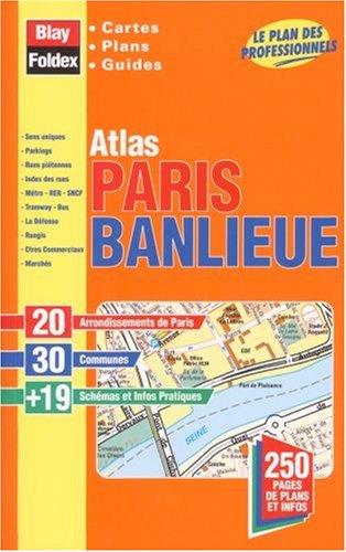Atlas routiers : Atlas Paris + Banlieue : 30 Communes (légende en 5 langues) Maps & Plans