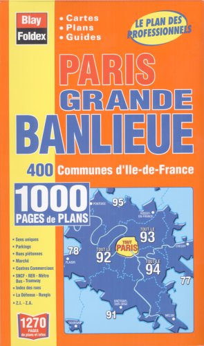 Atlas routiers : Atlas Paris - Grande banlieue - 1000 pages de plans Reference Books