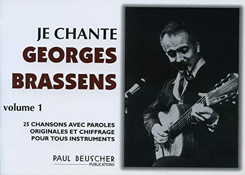 Je chante Brassens (vol 1) - 25 chansons avec paroles originales et chiffrage pour tous instruments book