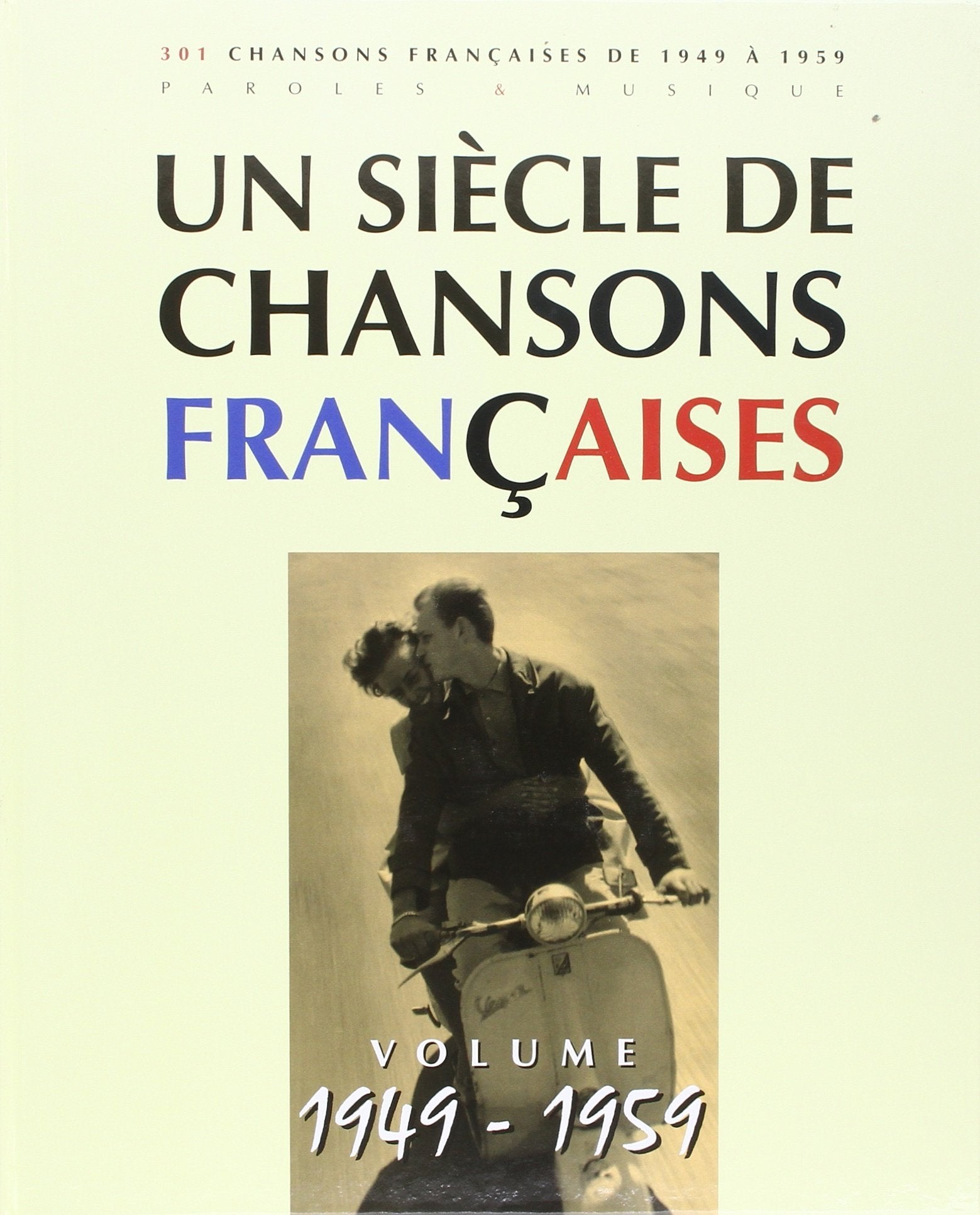 Un Siècle de Chansons Françaises 1949-1959 book