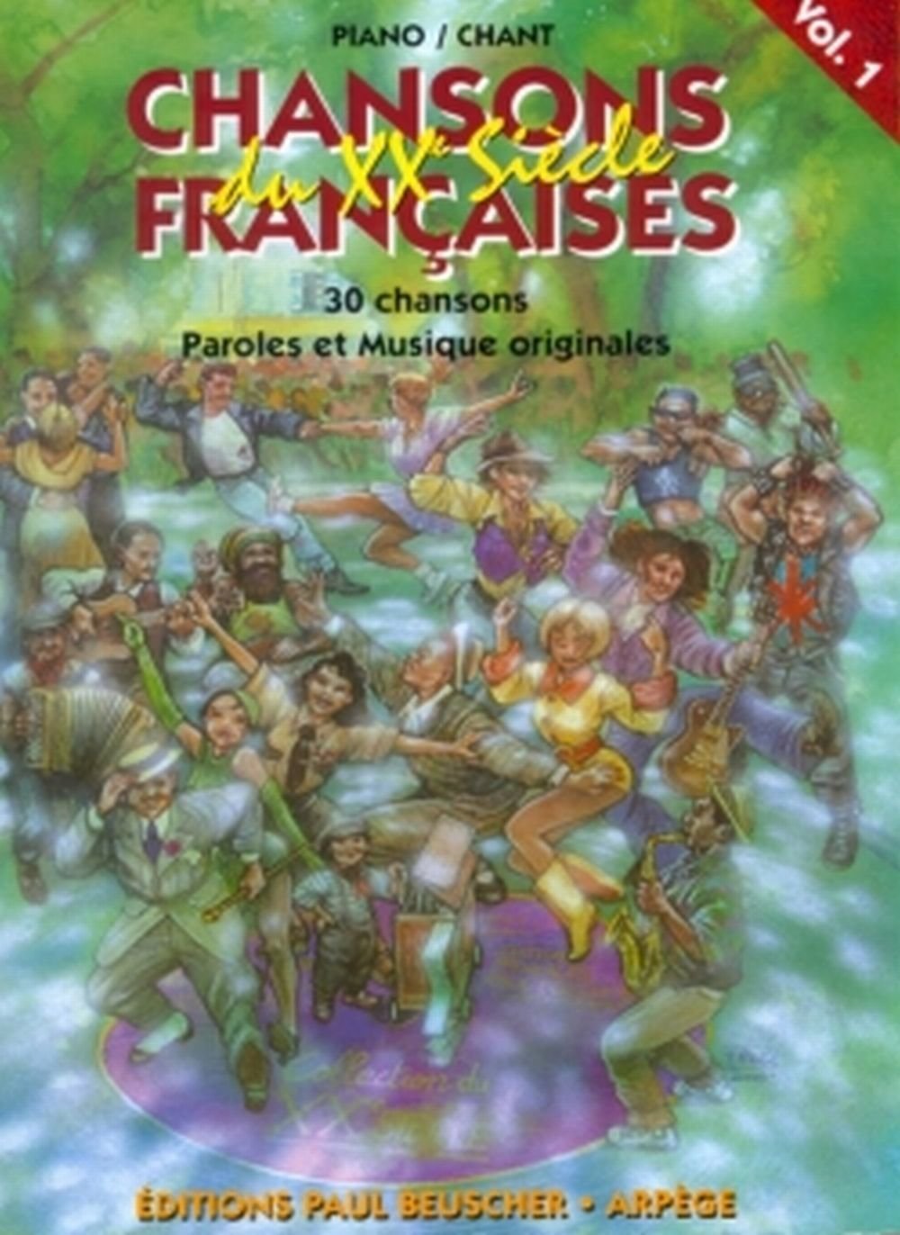 CHANSONS FRANCAISES DU XXE SIECLE VOL.1 --- CHANT, GUITARE OU PIANO: Volume 1 Sheet Music
