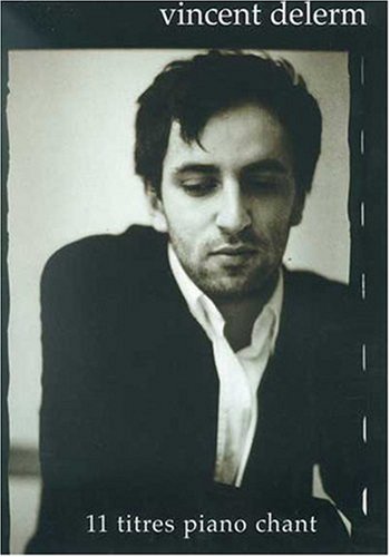 Vincent Delerm : 11 titres piano chant Sheet Music