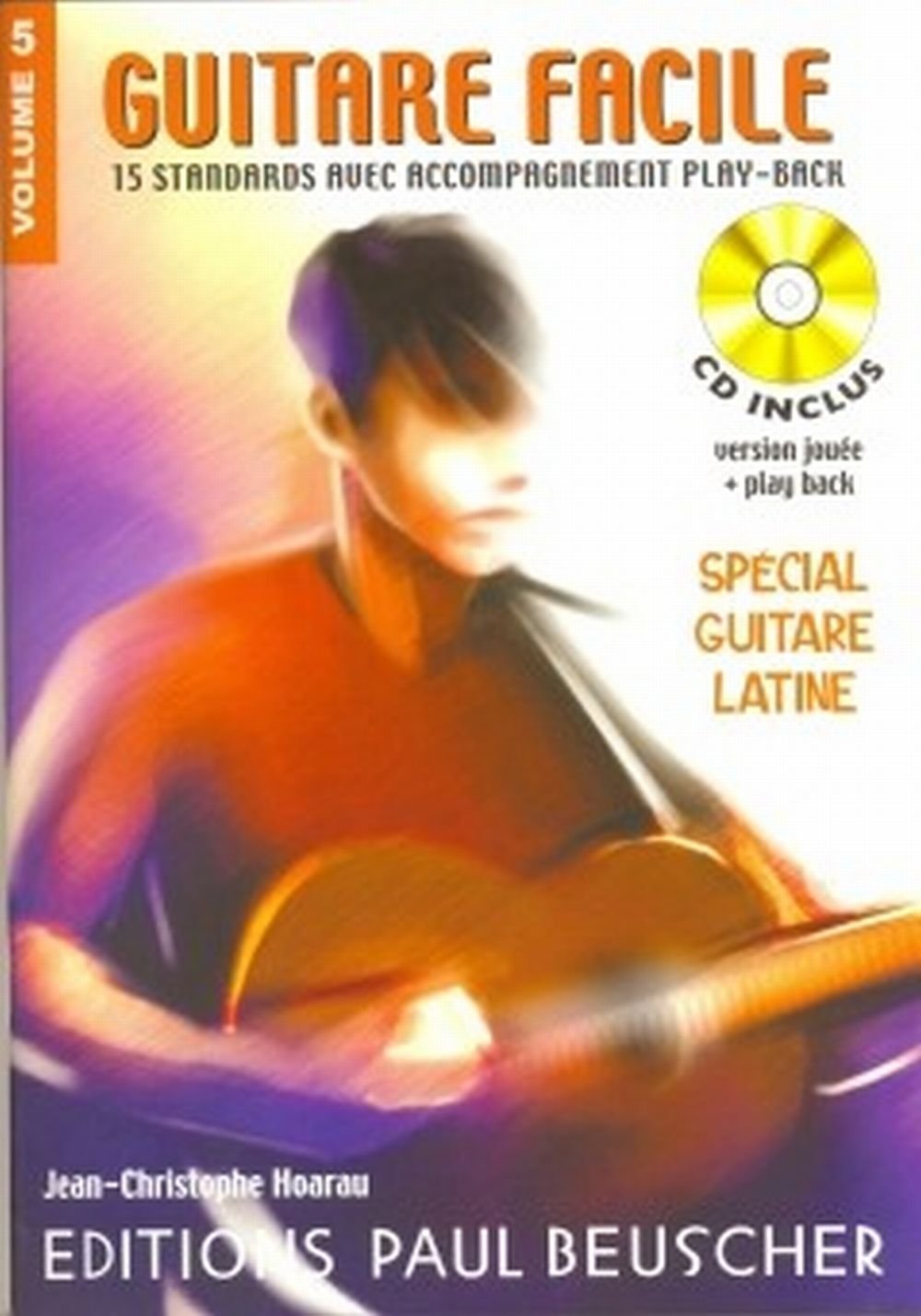 GUITARE FACILE VOL.5 SPECIAL LATIN + CD --- GUITARE Sheet Music