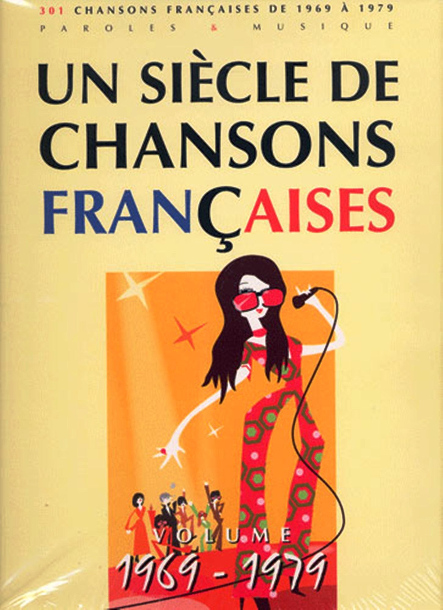 Un Siècle de Chansons Françaises 1969-1979 book