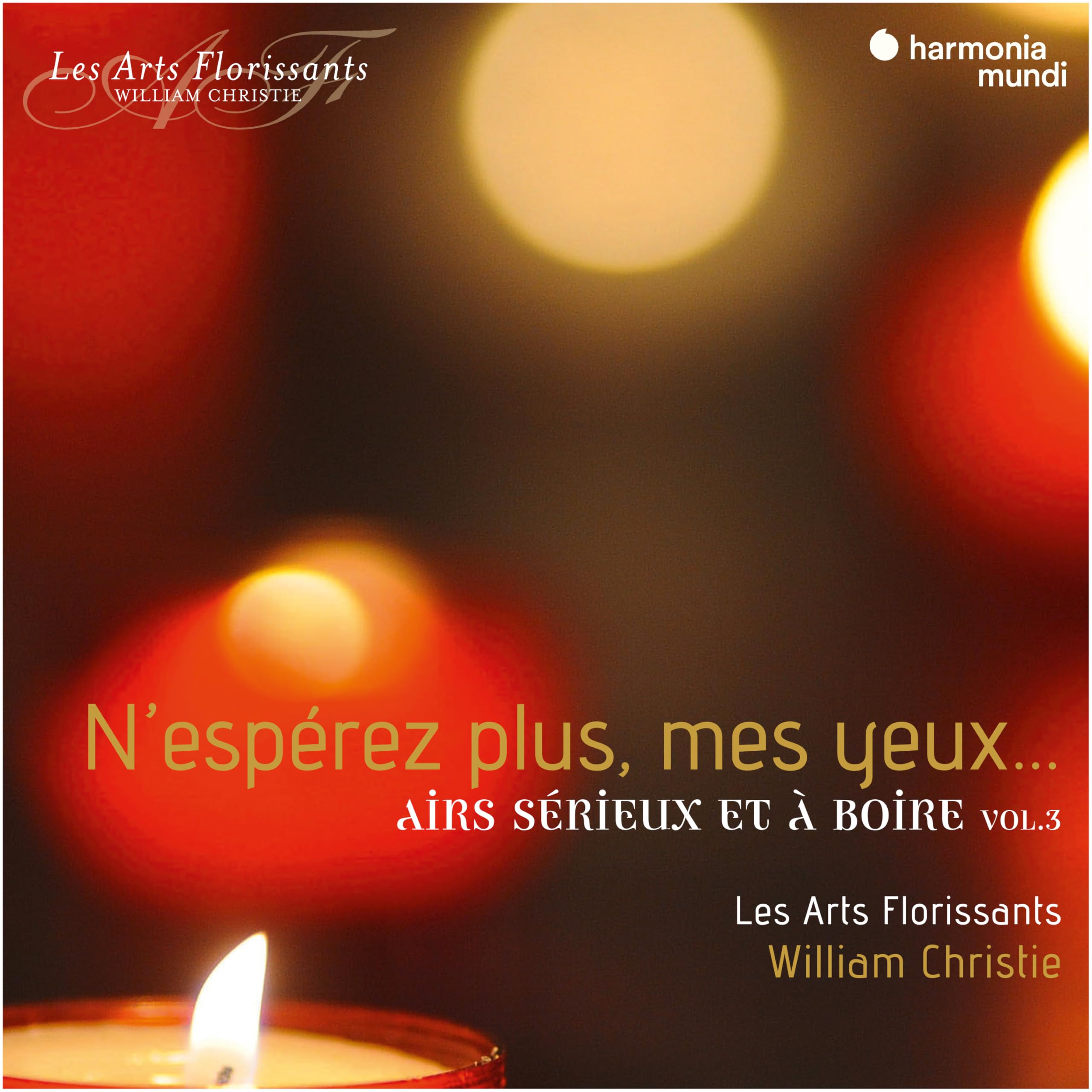 N'Espérez Plus Mes Yeux. Airs Sérieux et À Boire Vol. 3 cd