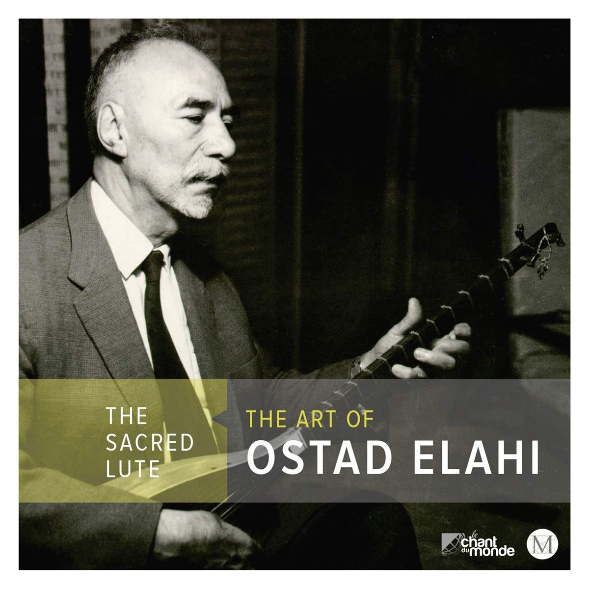 The Sacred Lute: The Art Of Ostad Elahi cd