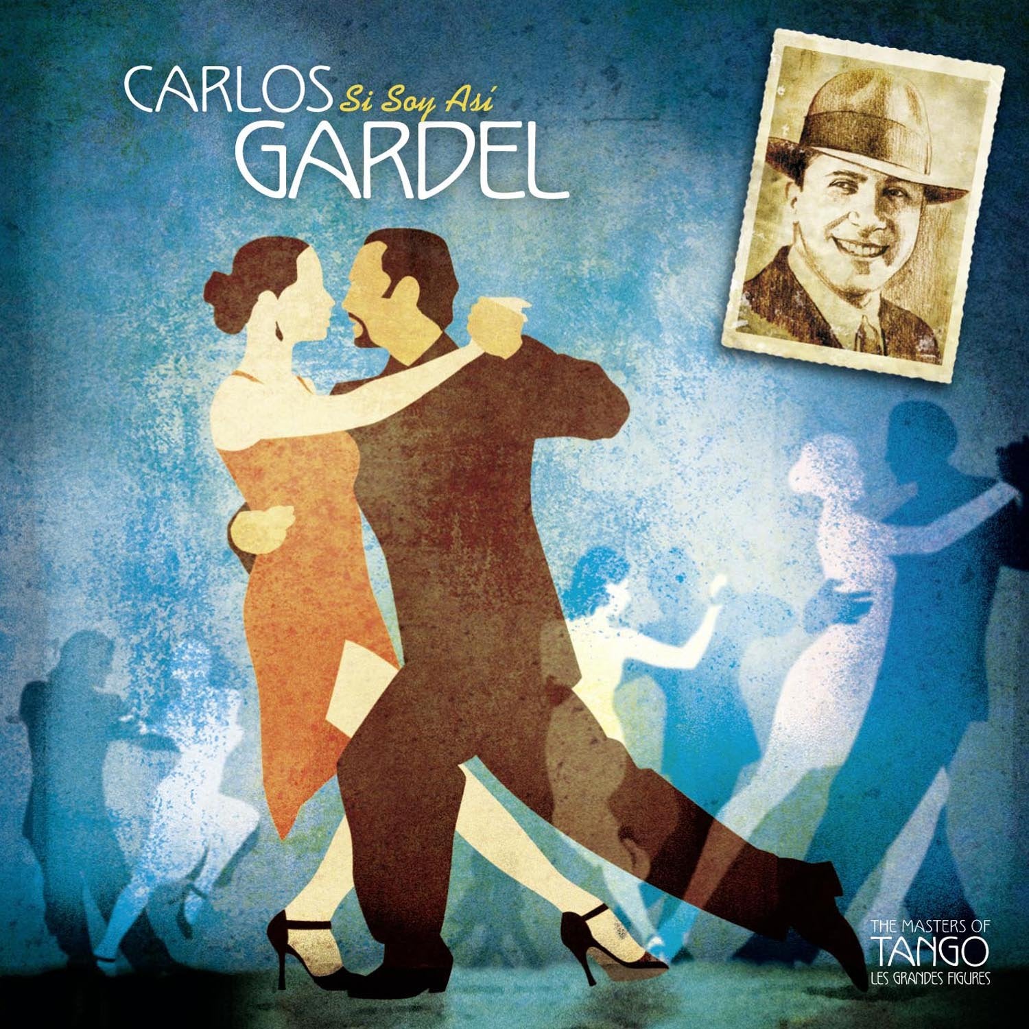 Carlos Gardel-Si Soy Asi World Music