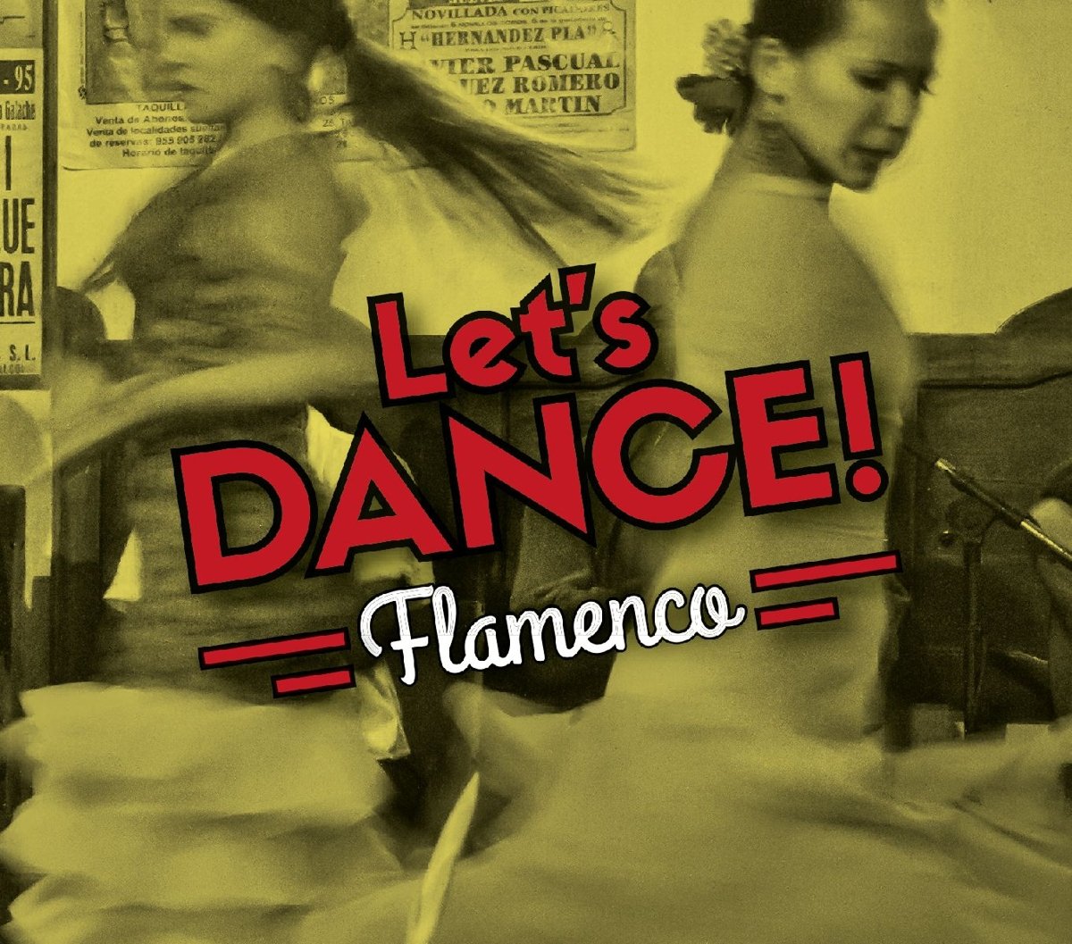 Let'S Dance!/Flamenco World Music