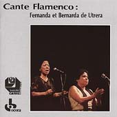 Cante Flamenco: Fernanda et Bernarda de Utrera Classical