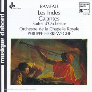 Rameau: Les Indes Galantes Classical