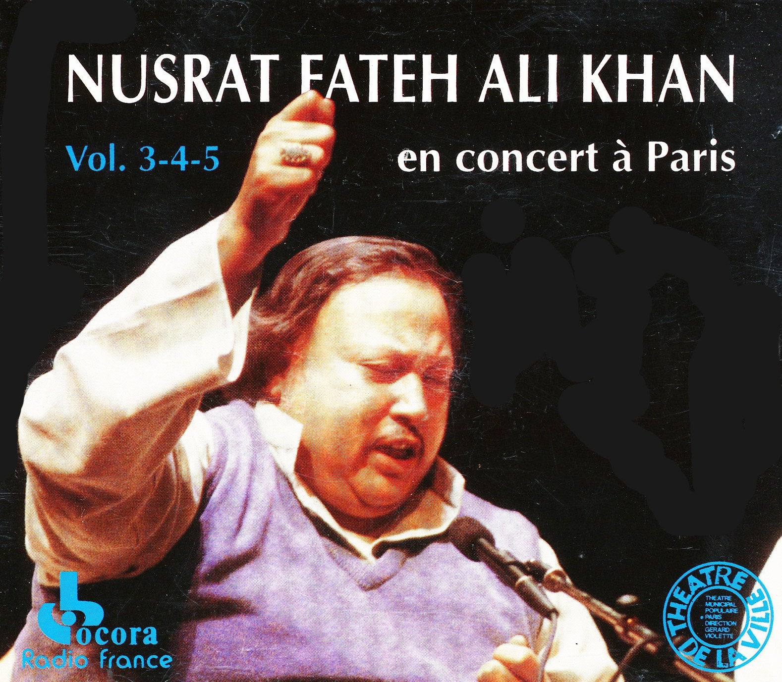 Nusrat Fateh Ali Khan en concert a Paris, Vol. 3-4-5 Classical