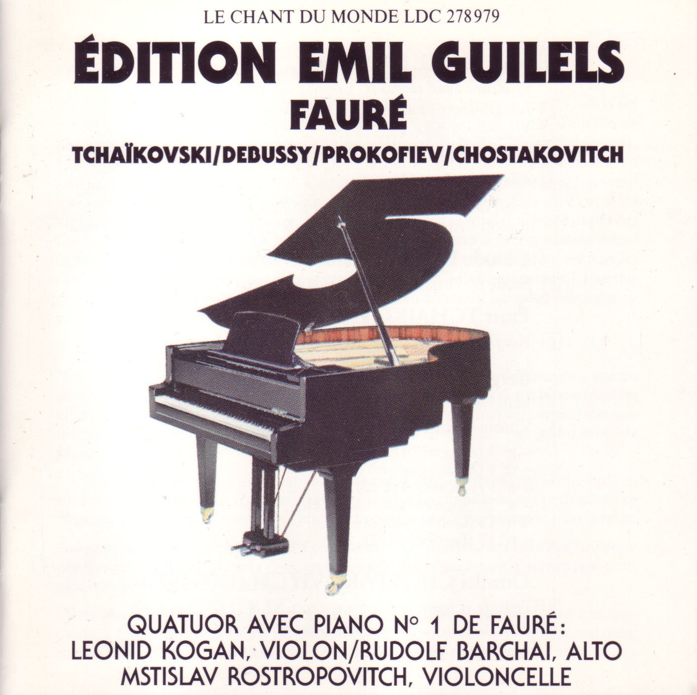 EMIL GILELS - L.Kogan - M.Rostropovich - R. Barshai-Piano Quartett von Faure-+Debussy+Tchaikovsky+Prokoffiev+Shostakovich- Music