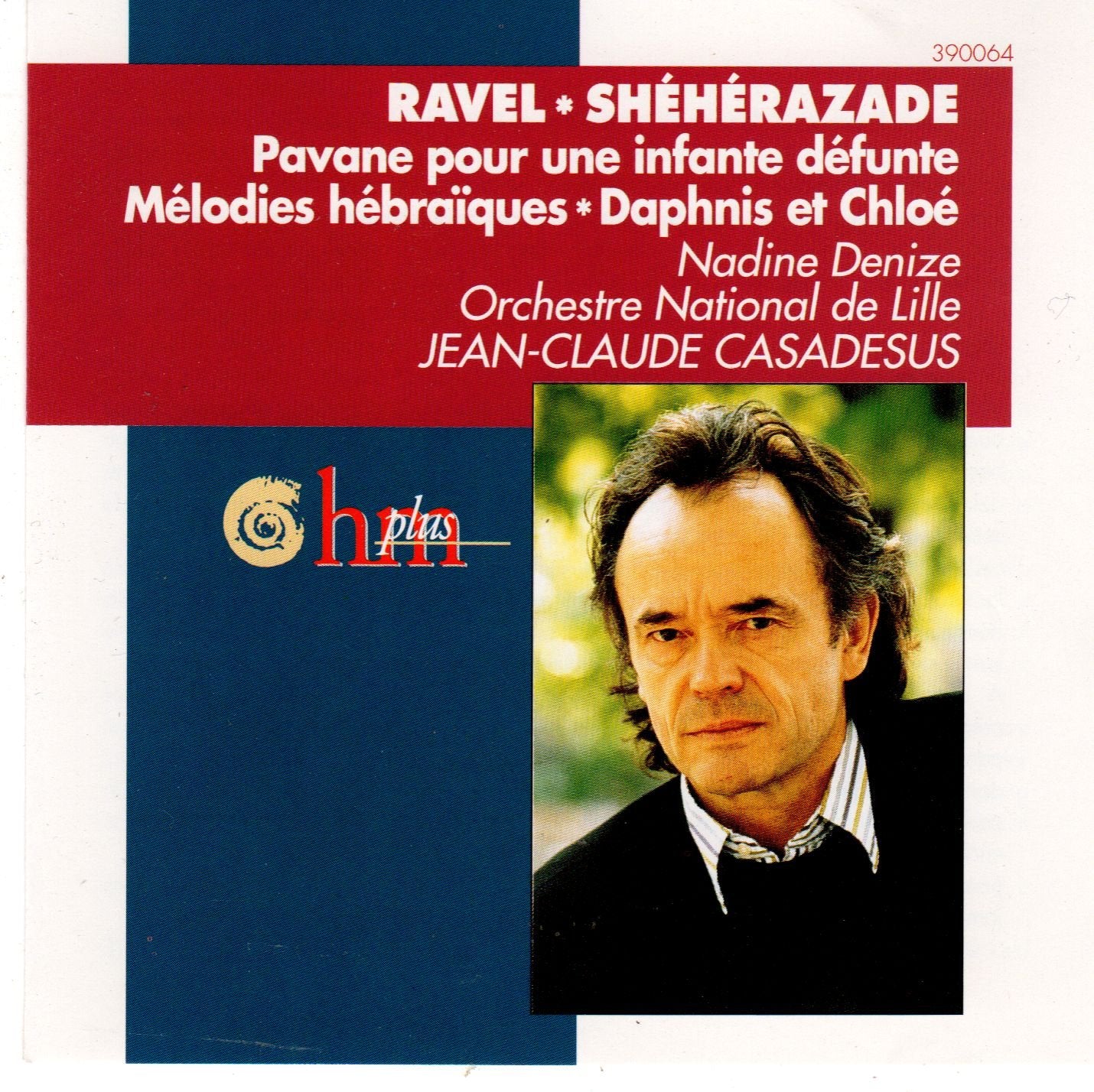Ravel: Scheherazade / Daphnis & Chloe / Pavane / Melodies Hebraiques Classical