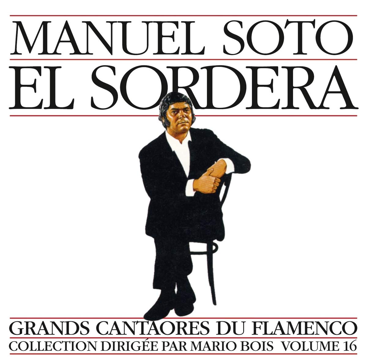 Grands Cantaores du Flamenco 16 Pop