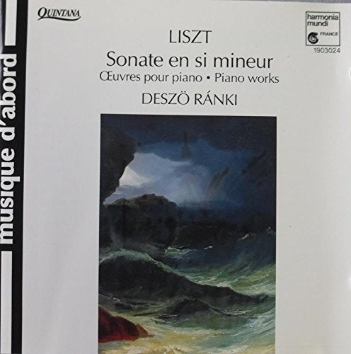 Liszt : Sonate En Si Mineur (Oeuvre Pour Piano - Piano Works) Classical