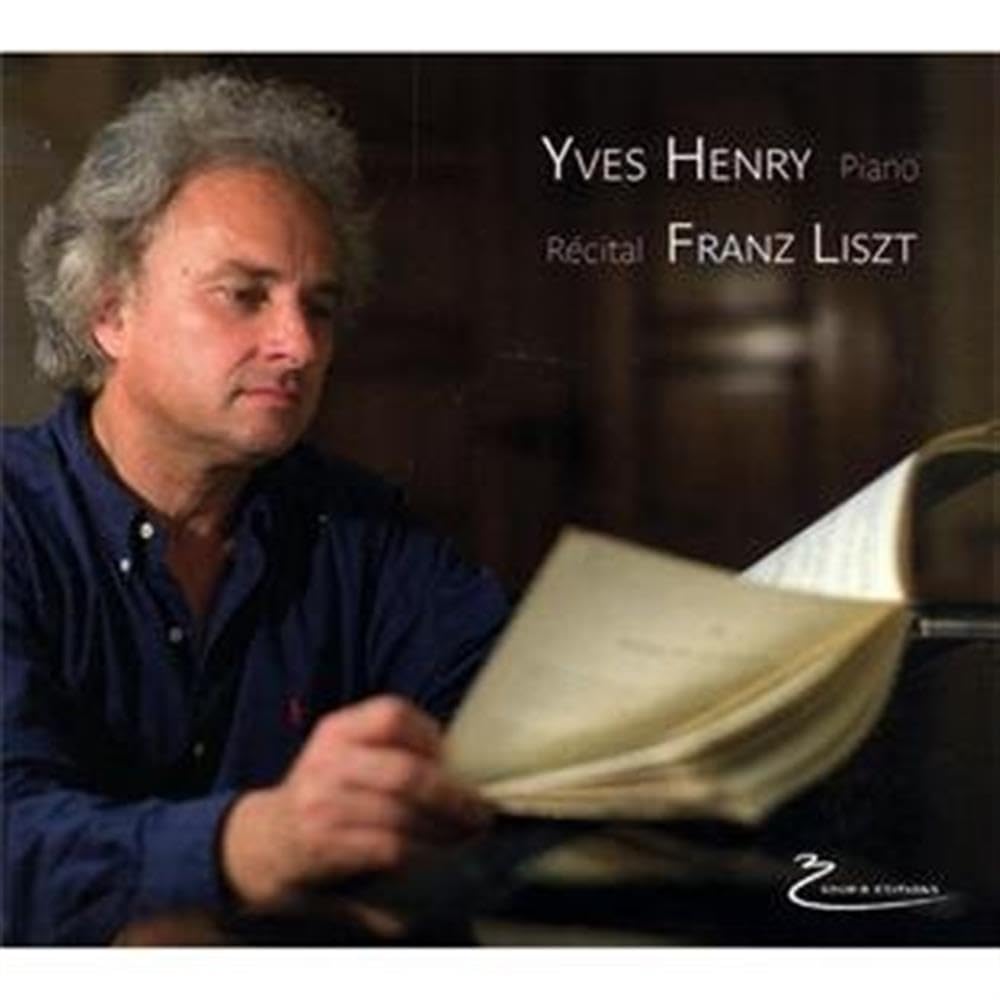 Piano Yves Henry - Liszt; Oeuvres Pour Piano Music