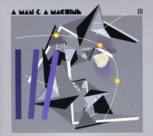 Product Image: A Man and a Machine III