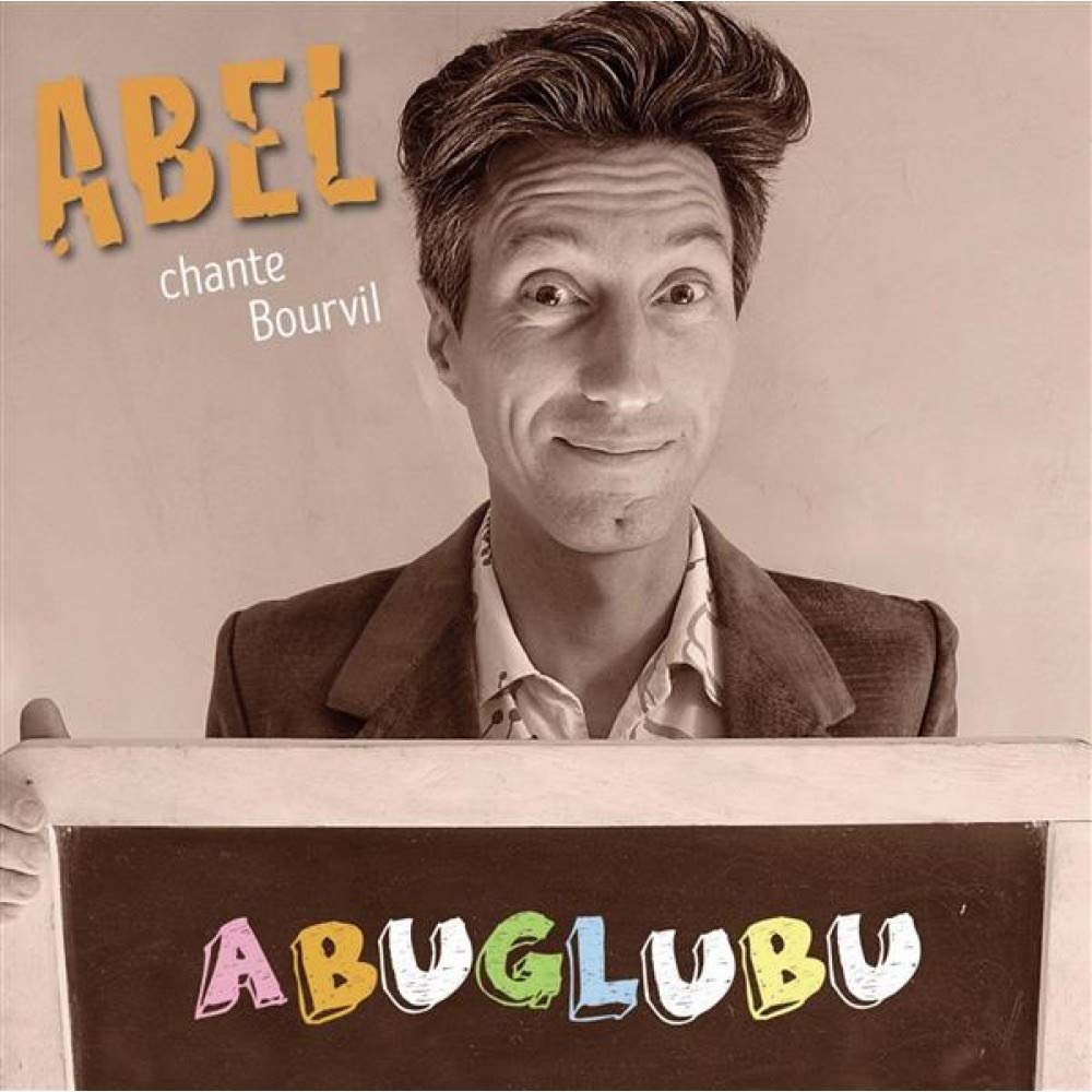 Abel / Chante Bourvil Abuglubu cd