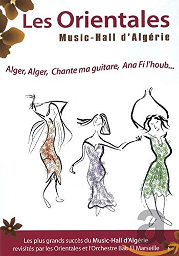 Les Orientales : Music-hall d'Algérie dvd