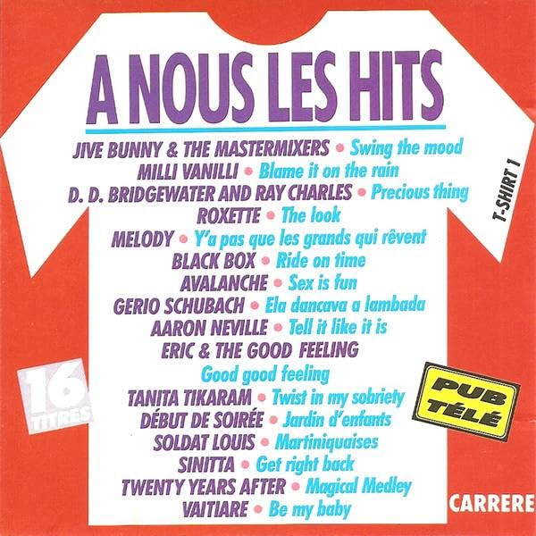 A NOUS LES HITS T.SHIRT 1 cd