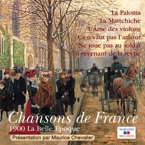 Chansons De France : 1900 La B Pop