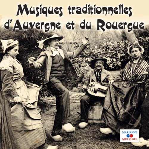 Musiques Traditionneles D'Auvergne Et du Rouergue cd