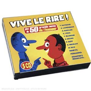Vive Le Rire Plus De 50 Grands Noms De L'Humour Pop