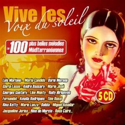 Vive Les Voix du Soleil : Les 100 Plus Belles Mélodies Méditerranéennes Pop