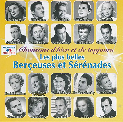 Chansons d'Hier et de Toujours / Les plus belles Berçeuses et Sérénades cd