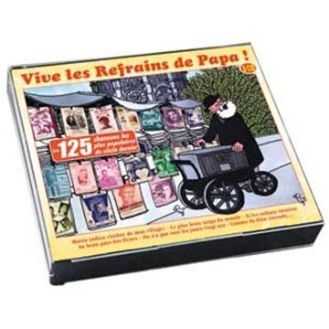 Vive Les Refrains De Papa : Les 125 Chansons Les Plus Populaires du Siècle Dernier Pop