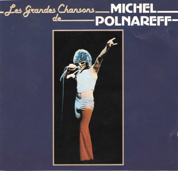 Le Grandes Chansons de Michel Polnareff Pop