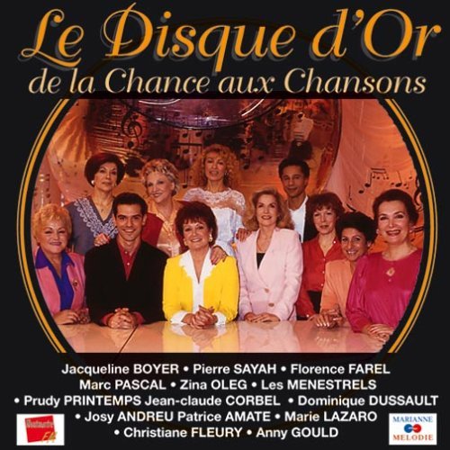 Le Disque D'Or De La Chance Aux Chansons Music