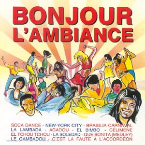Bonjour L'Ambiance Vol 1 Pop