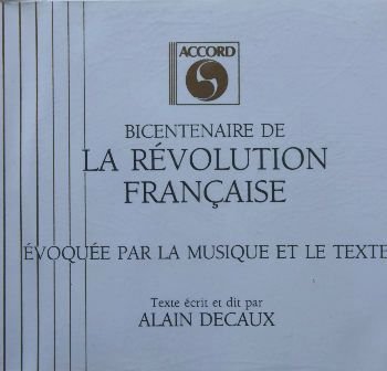 Bicentenaire de la révolution française (1789-1989) : Evoquée par la musique et le texte cd