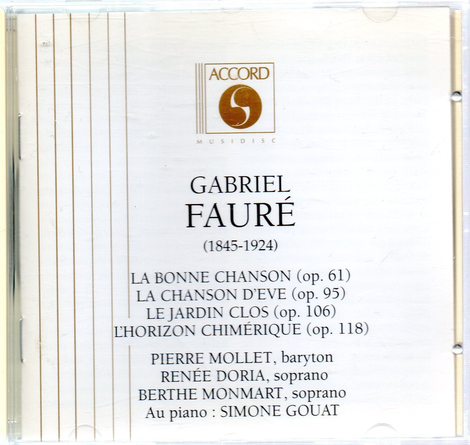 Faure : La Bonne Chanson / La Chanson d'Eve / Le Jardin clos / L'Horizon chimérique cd
