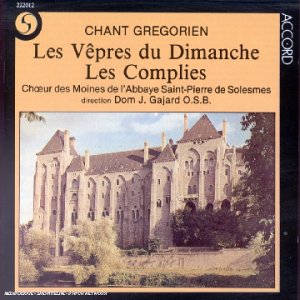 Chant Grégorien - Les Vêpres Du Dimanche - Les Complies Classical
