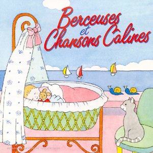 Berceuses Et Chansons Calines cd