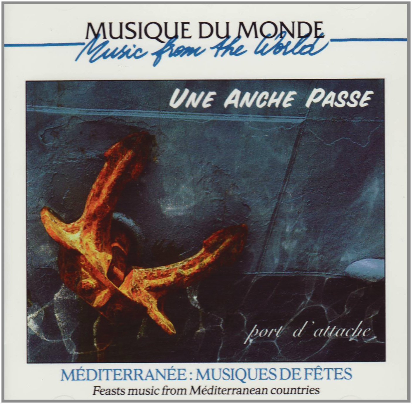 Une Anche Passe [Musiques de Fetes World Music