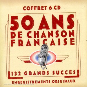 50 Ans De Chansons Francaises World Music