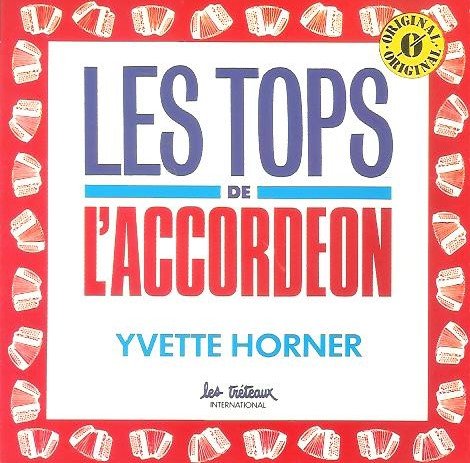 Yvette Horner : LES TOPS DE L'ACCORDEON cd